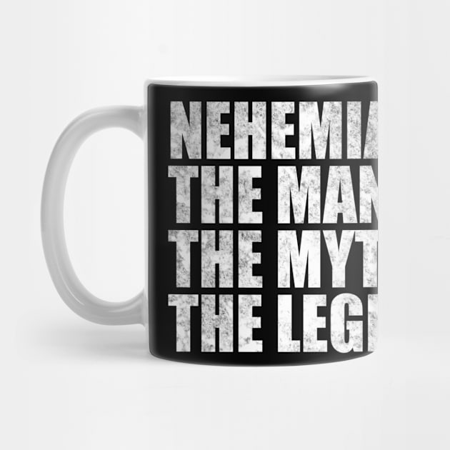 Nehemiah Legend Nehemiah Name Nehemiah given name by TeeLogic